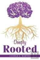 Deeply Rooted