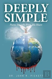 Deeply Simple: Poems Straight From His H