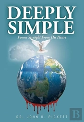 Deeply Simple: Poems Straight From His H