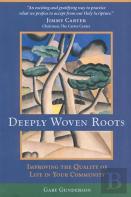 Deeply Woven Roots