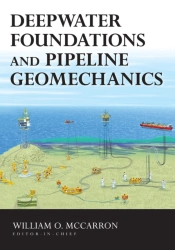 Deepwater Foundations & Pipeline Geomech