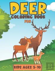 Deer Coloring Book For Kids Ages 5-10