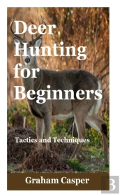 Deer Hunting For Beginners