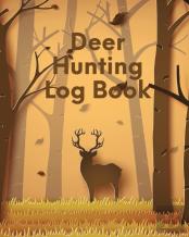 Deer Hunting Log Book