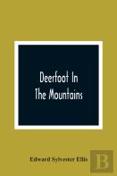 Deerfoot In The Mountains