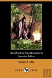 Deerfoot In The Mountains (Illustrated E