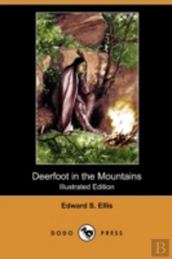 Bertrand.pt - Deerfoot In The Mountains (Illustrated E