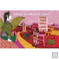 Bertrand.pt - Déesses Des Elfes Sur Le Trottoir