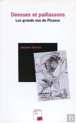 Bertrand.pt - Déesses Et Paillassons ; Les Grands Nus De Picasso