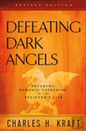 Defeating Dark Angels Â€“ Breaking Demonic Oppression In The Believer`S Life