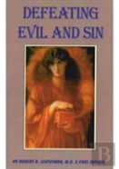 Defeating Evil And Sin