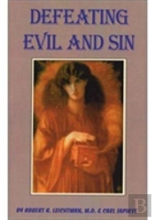 Defeating Evil And Sin