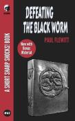 Defeating The Black Worm