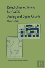 Defect Oriented Testing For Cmos Analog And Digital Circuits