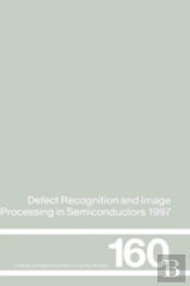Defect Recognition And Image Processing In Semiconductors 1997