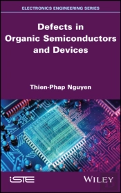 Defects In Organic Semiconductors And Devices