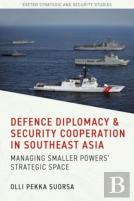Defence Diplomacy And Security Cooperation In Southeast Asia