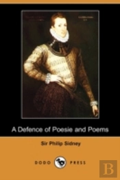 Defence Of Poesie And Poems (Dodo Press)