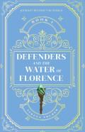 Defenders And The Water Of Florence
