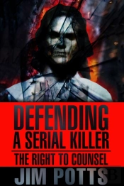 Defending A Serial Killer