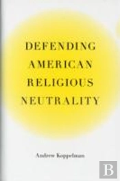 Defending American Religious Neutrality