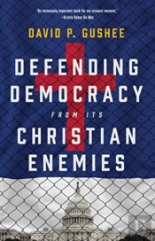 Defending Democracy From Its Christian Enemies