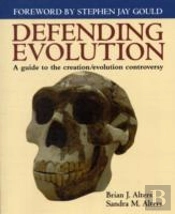 Defending Evolution: A Guide To The Evolution/Creation Controversy