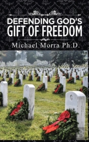 Defending God'S Gift Of Freedom