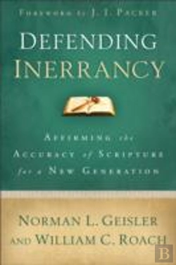 Bertrand.pt - Defending Inerrancy Â€“ Affirming The Accuracy Of Scripture For A New Generation