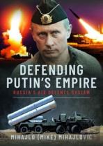 Defending Putin'S Empire