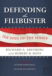 Defending The Filibuster, Revised And Updated Edition