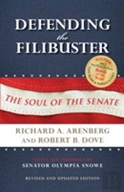 Defending The Filibuster, Revised And Updated Edition