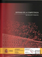 Defensa De La Competencia. Recopilación Normativa