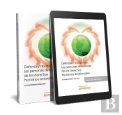 Defensa Y Resistencia: Las Personas Defensoras De Los Derechos Humanos Ambientales (Papel + E-Book)