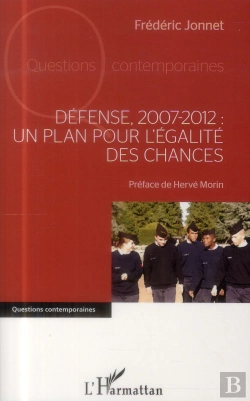 Bertrand.pt - Défense 2007-2012 : Un Plan Pour L'Égalité Des Chances