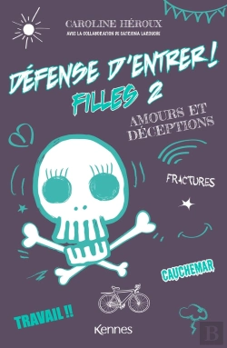 Bertrand.pt - Defense D'Entrer ! Filles T02 - Amours Et Deceptions