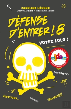 Bertrand.pt - Défense D'Entrer ! Tome 8 : Votez Lolo !