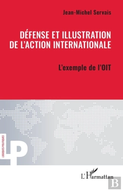 Bertrand.pt - Défense Et Illustration De L'Action Internationale : L'Exemple De L'Oit