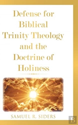 Bertrand.pt - Defense For Biblical Trinity Theology And The Doctrine Of Holiness