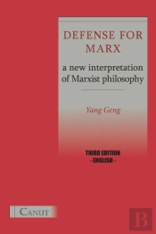 Defense For Marx. A New Interpretation Of Marxist Philosophy