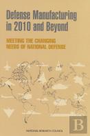 Defense Manufacturing In 2010 And Beyond