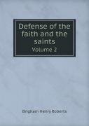 Defense Of The Faith And The Saints Volume 2