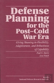 Defense Planning For The Post-Cold War Era