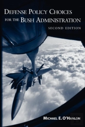 Defense Policy Choices For The Bush Administration