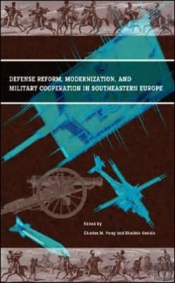 Bertrand.pt - Defense Reform, Modernization, And Military Cooperation In Southeastern Europe