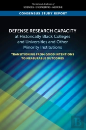 Defense Research Capacity At Historically Black Colleges And Universities And Other Minority Institutions