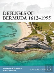 Defenses Of Bermuda 1612â€“1995
