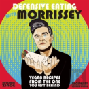 Defensive Eating With Morrissey