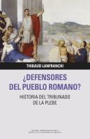 Defensores Del Pueblo Romano Historia Del Tribunado De La Pl