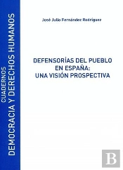 Defensorías Del Pueblo En España: Una Visión Prospectiva